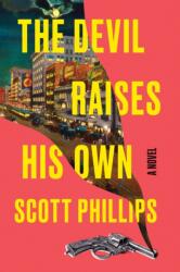 Devil Raises His Own (ISBN: 9781641297080)
