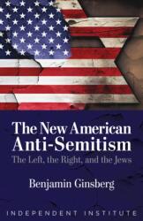The New American Anti-Semitism (ISBN: 9781598133868)