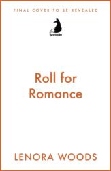 Roll for Romance (ISBN: 9781529446395)