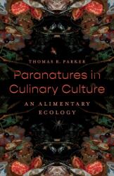 Paranatures in Culinary Culture (ISBN: 9781517918101)