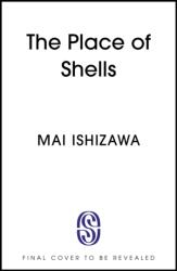 The Place of Shells (ISBN: 9781399750387)