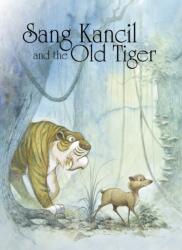 Sang Kancil and the Old Tiger (ISBN: 9781398261501)