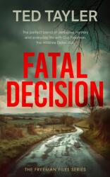 Decizie fatală: o serie de mistere ale unor crime nerezolvate (ISBN: 9781036704872)