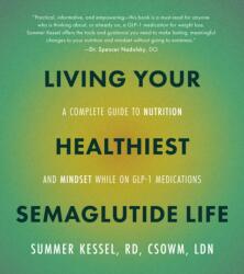 Living Your Healthiest Semaglutide Life (ISBN: 9780760396162)