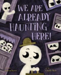 We Are Already Haunting Here! (ISBN: 9781454960478)