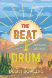 The Beat I Drum (ISBN: 9781454957065)