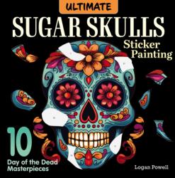 Ultimate Sugar Skulls Sticker Painting (ISBN: 9781497207295)
