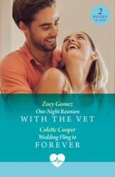 One-Night Reunion With The Vet / Wedding Fling To Forever (ISBN: 9780263325133)