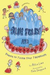 Blue Jelly and Strawberries (ISBN: 9781915659583)