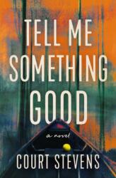 Tell Me Something Good (ISBN: 9780840707413)