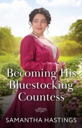 Becoming His Bluestocking Countess (ISBN: 9780263345278)