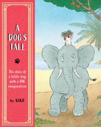 A Dog's Tale (ISBN: 9781836270102)