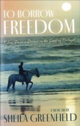 To Borrow Freedom (ISBN: 9781646012183)