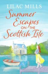 Summer Escapes on the Scottish Isle (ISBN: 9781800328907)