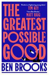 The Greatest Possible Good (ISBN: 9781398542211)