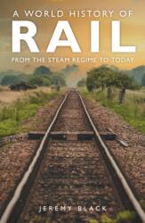 A World History of Rail (ISBN: 9781398125513)