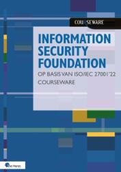 Information Security Foundation Op Basis Van Iso/Iec 27001 '22 Courseware (ISBN: 9789401810517)