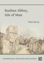 Rushen Abbey, Isle of Man (ISBN: 9781803275710)