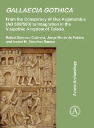 Gallaecia Gothica (ISBN: 9781803275079)