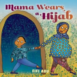 Mama Wears a Hijab (ISBN: 9781223186627)