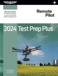 Remote Pilot Test Prep Plus 2024 (ISBN: 9781644253427)