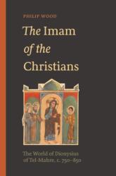 The Imam of the Christians (ISBN: 9780691222721)