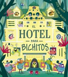 Hotel Para Bichitos, El - Leire Martin (ISBN: 9788491455165)