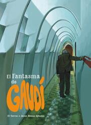 El Fantasma de Gaudi/ The Phantom of Gaudi (ISBN: 9788415850540)