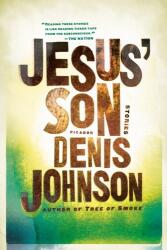 Jesus' Son - Denis Johnson (ISBN: 9780312428747)