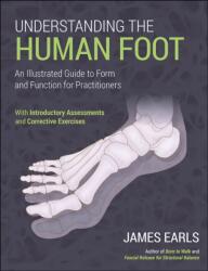 Understanding the Human Foot (ISBN: 9781718245563)