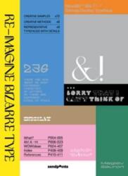Re-Imagine Bizarre Type (ISBN: 9789887608745)