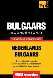 Thematische woordenschat Nederlands-Bulgaars - 9000 woorden (ISBN: 9781784922689)