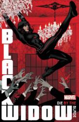 Black Widow By Kelly Thompson Vol. 3: Die by the Blade (ISBN: 9781302932541)