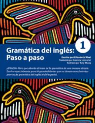 Gramatica del ingles: Paso a Paso 1 (ISBN: 9780979612862)