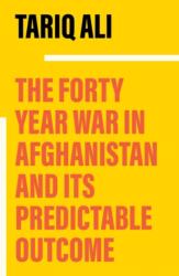 The Forty-Year War in Afghanistan (ISBN: 9781839768170)