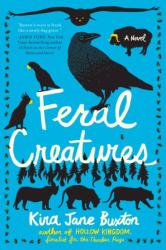 Feral Creatures (ISBN: 9781538735244)