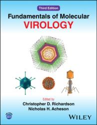 Fundamentals of Molecular Virology, 3rd Edition - Nicholas H. Acheson, Christopher Richardson (ISBN: 9781119885863)