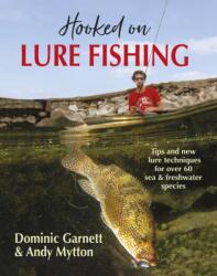 Hooked on Lure Fishing (ISBN: 9781910723920)