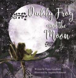 Daddy Frog And The Moon (ISBN: 9781999955625)