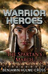 Warrior Heroes: The Spartan's March (ISBN: 9781472925923)