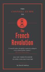 The Connell Guide to the French Revolution (ISBN: 9781907776823)