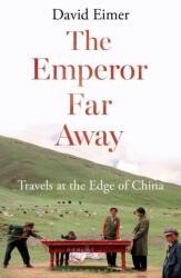 The Emperor Far Away (ISBN: 9781408864289)