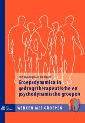 Groepsdynamica in Gedragstherapeutische En Psychodynamische Groepen (ISBN: 9789031353385)