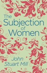 The Subjection of Women (ISBN: 9781789500790)