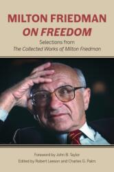 Milton Friedman on Freedom (ISBN: 9780817920357)