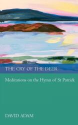 The Cry of the Deer (ISBN: 9780281061181)