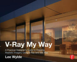 V-Ray My Way - Lee Wylde (2014)