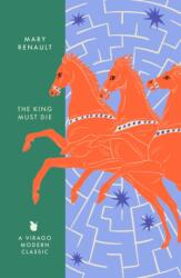 The King Must Die (ISBN: 9780349018577)