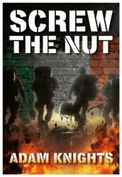 Screw The Nut (ISBN: 9781839529146)