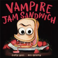 Vampire Jam Sandwich (ISBN: 9781774883464)